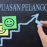 Kepuasan Pelanggan dan Cara Tepat untuk Meningkatkannya